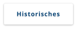 Historisches