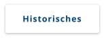 Historisches